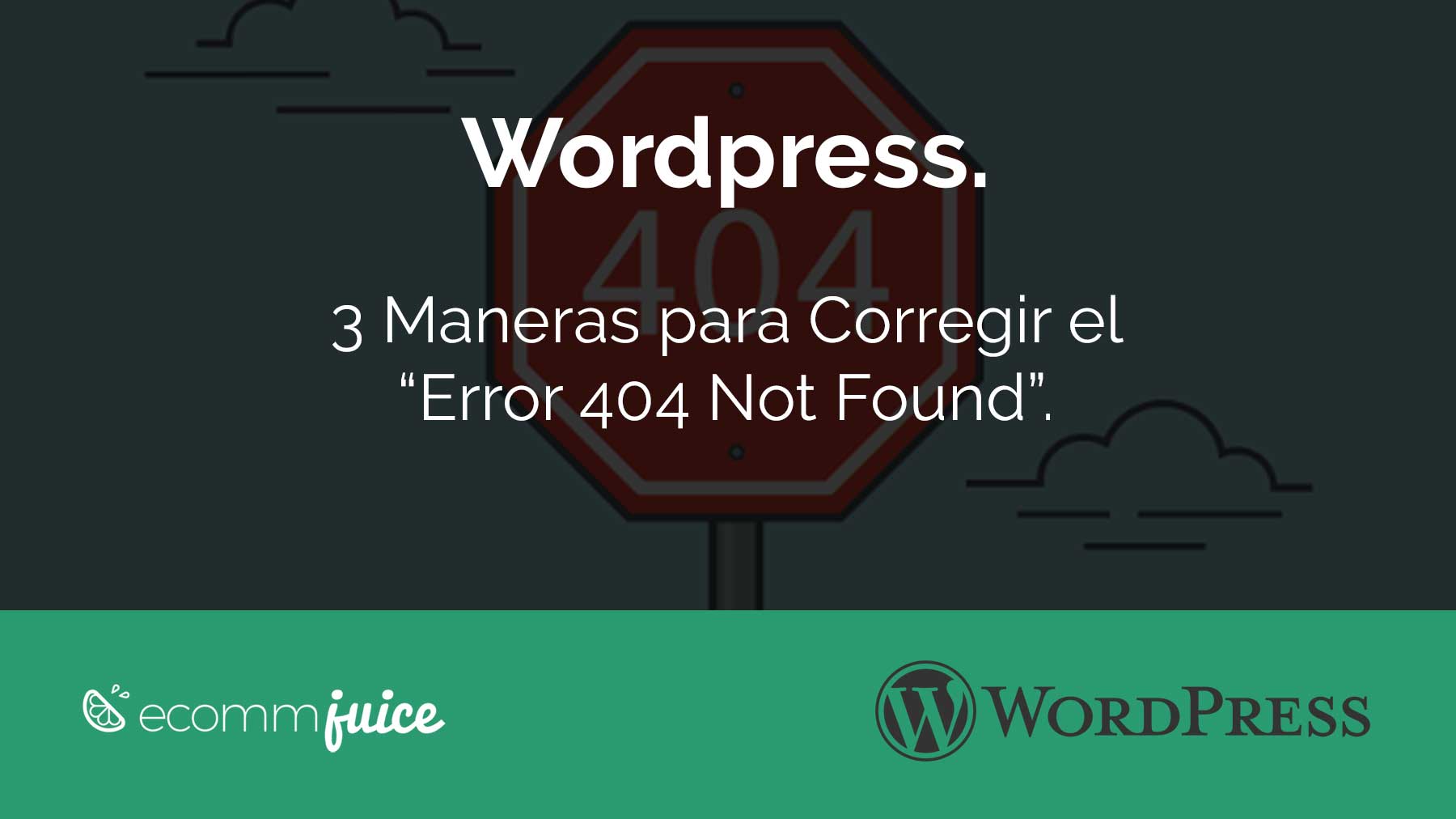 WordPress. Cómo corregir el Error 404 Not Found
