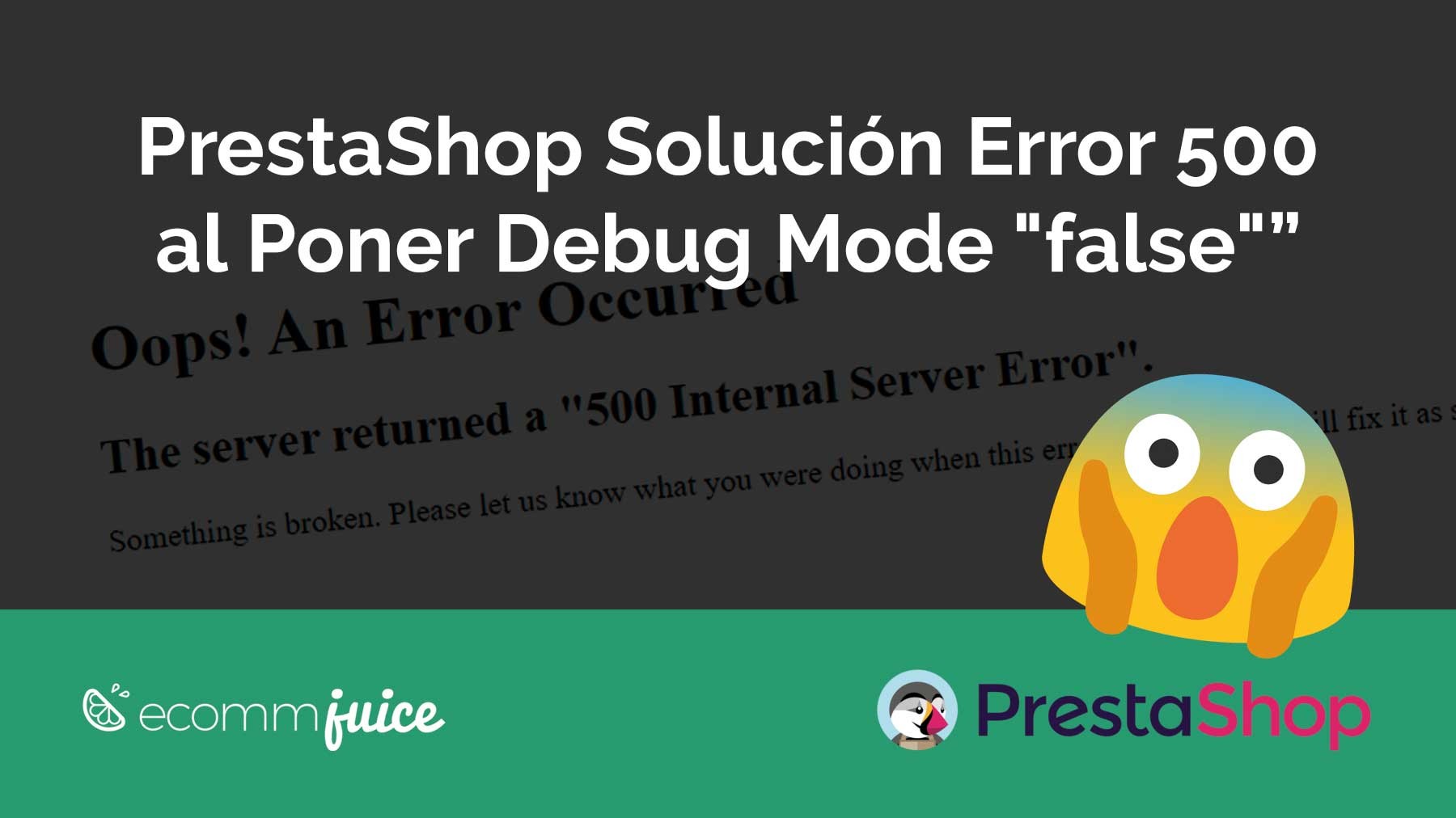 PrestaShop Error 500 al poner Debug Mode False