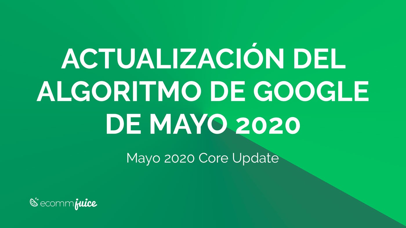 Actualización del Algoritmo de Google de Mayo 2020